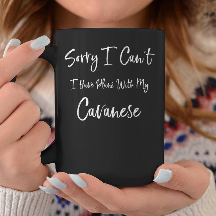Sorry I Can't I Have Plans With My Cavanese Dog Coffee Mug Unique Gifts