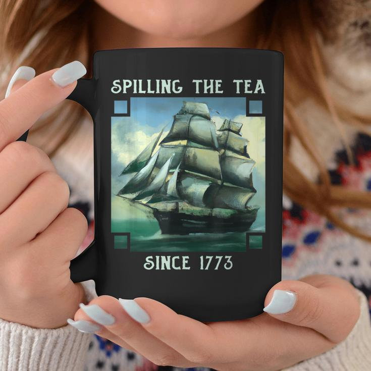 Spilling The Tea Since 1773 4Th Of July History Teacher Coffee Mug Unique Gifts