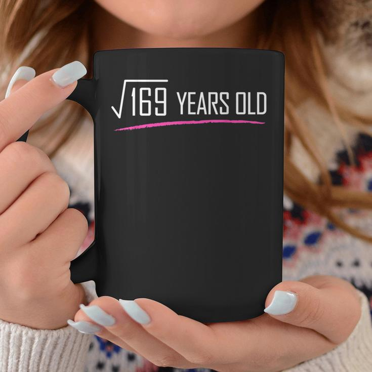 Square Root Of 169 Years Old Funny 13Th Birthday Gift Coffee Mug Unique Gifts