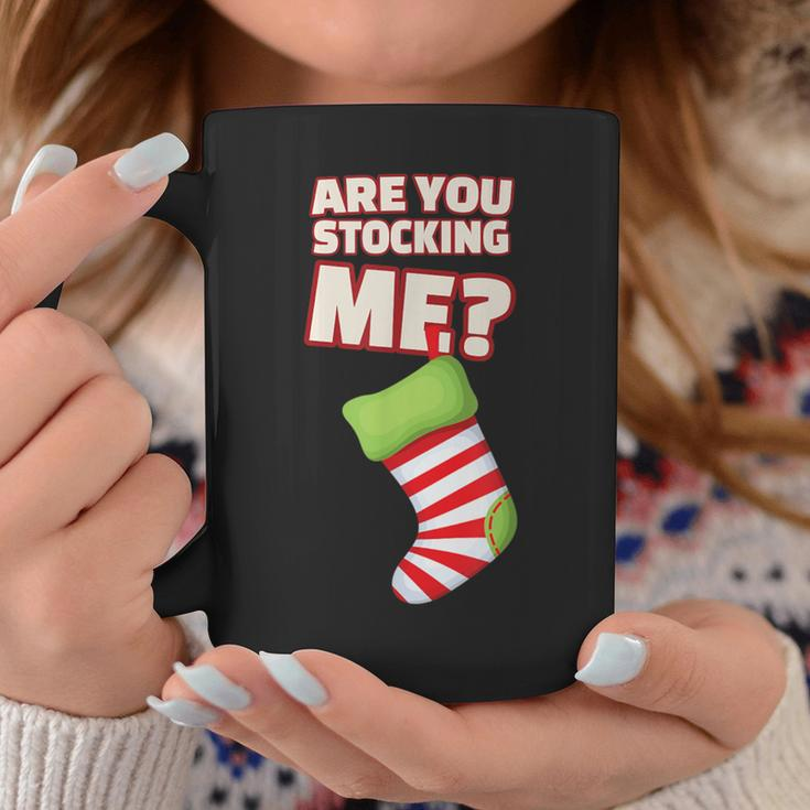 Are You Stocking Me Christmas Party Coffee Mug Unique Gifts