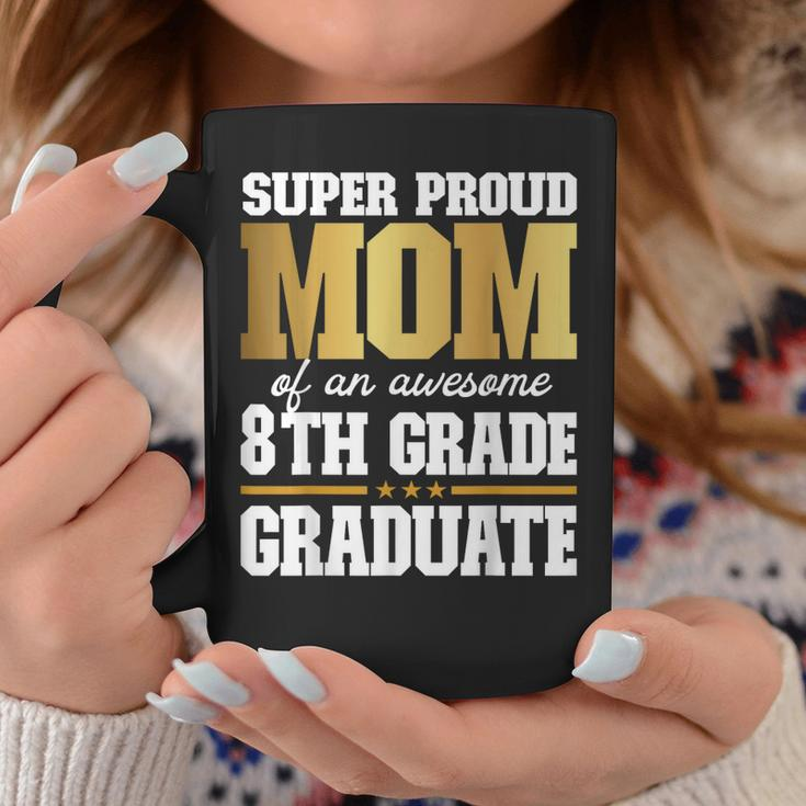 Super Proud Mom Of An Awesome 8Th Grade Graduate 2023 2024 Coffee Mug Personalized Gifts