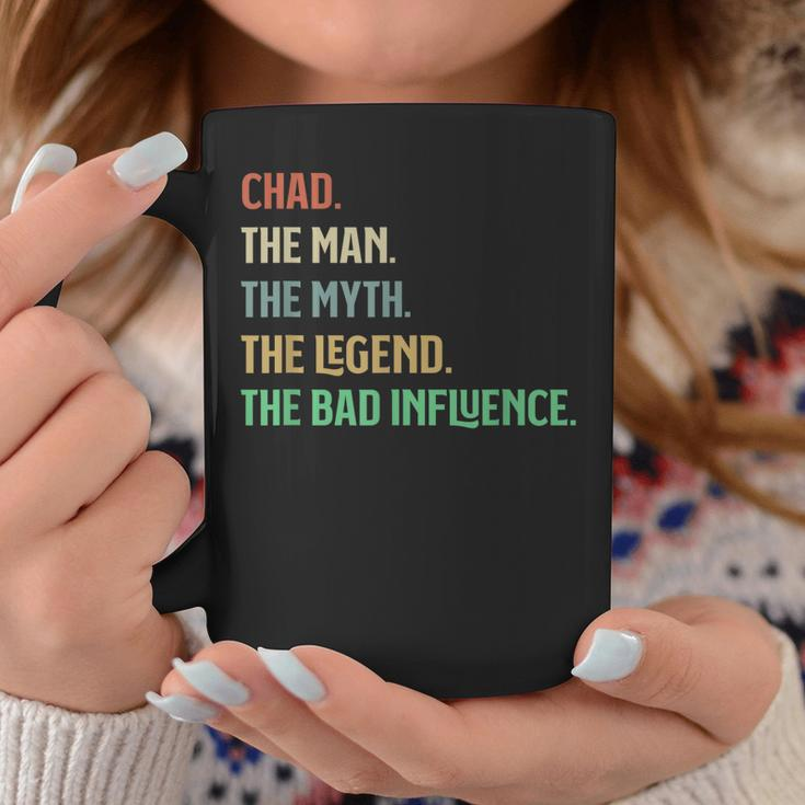 The Name Is Chad The Man Myth Legend And Bad Influence Coffee Mug Unique Gifts