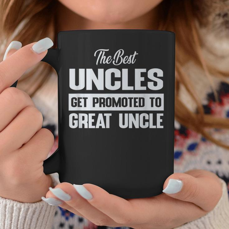 The Only Best Uncles Get Promoted To Great Uncle Coffee Mug Unique Gifts