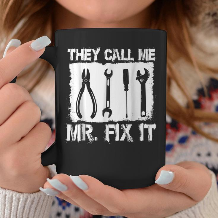 They Call Me Mr Fix It Repairman Coffee Mug Unique Gifts