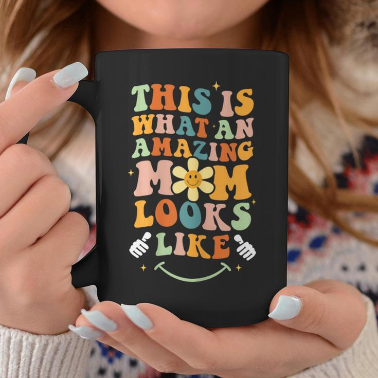 This Is What An Amazing Mom Looks Like Fun Mothers Day Coffee Mug Funny Gifts