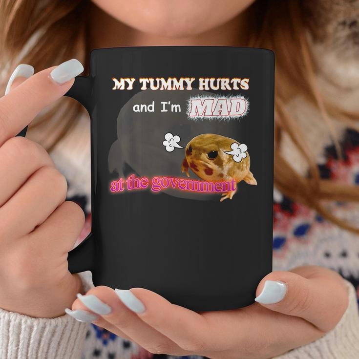 My Tummy Hurts And I'm Mad At The Government Meme Coffee Mug Unique Gifts