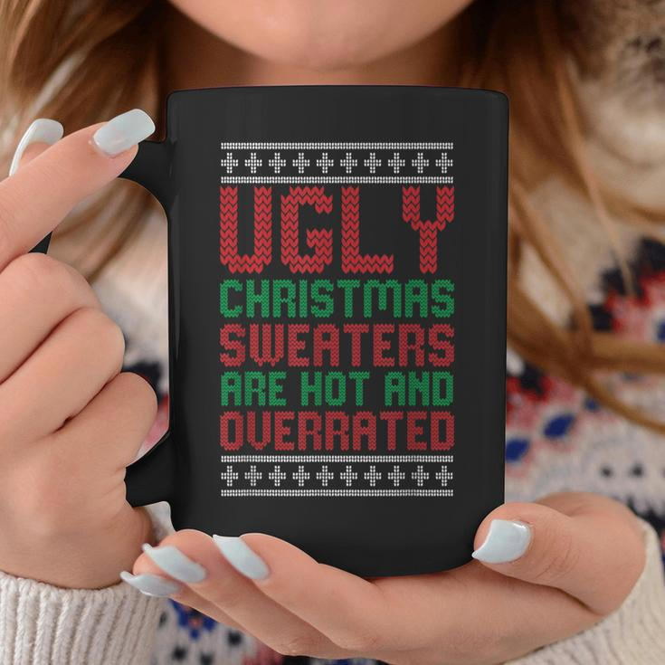 Ugly Sweaters Are Hot And Overrated Christmas Pajama X-Mas Coffee Mug Unique Gifts