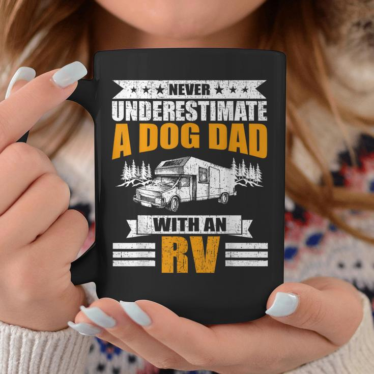Never Underestimate A Dog Dad With An Rv Camping Coffee Mug Unique Gifts
