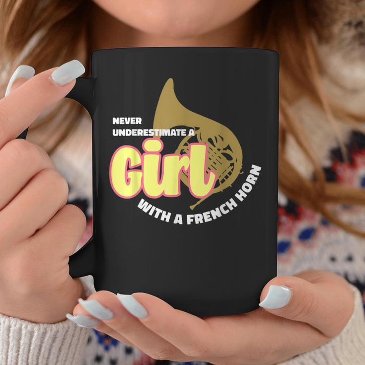 Never Underestimate A Girl With A French Horn Wome Coffee Mug Unique Gifts