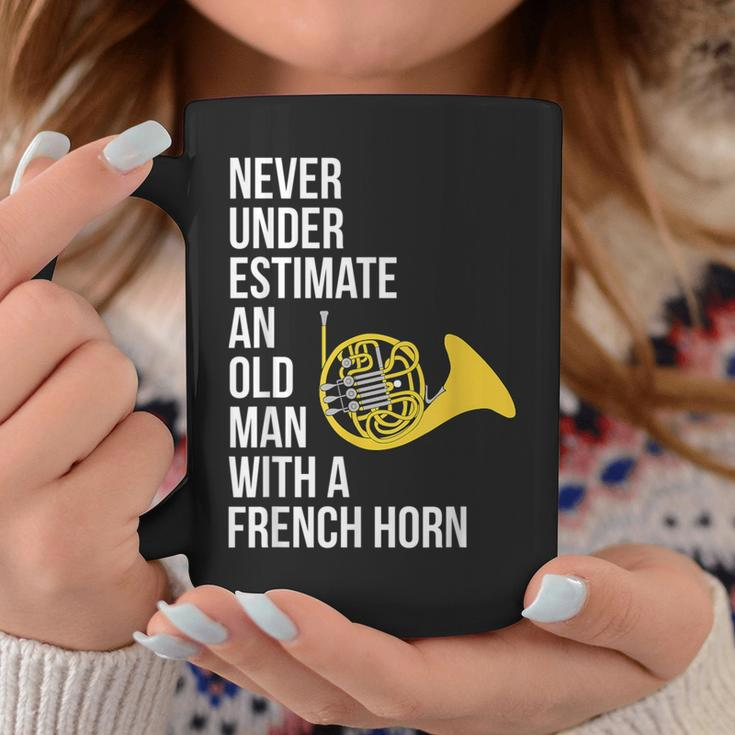 Never Underestimate An Old Man With A French Horn Coffee Mug Funny Gifts