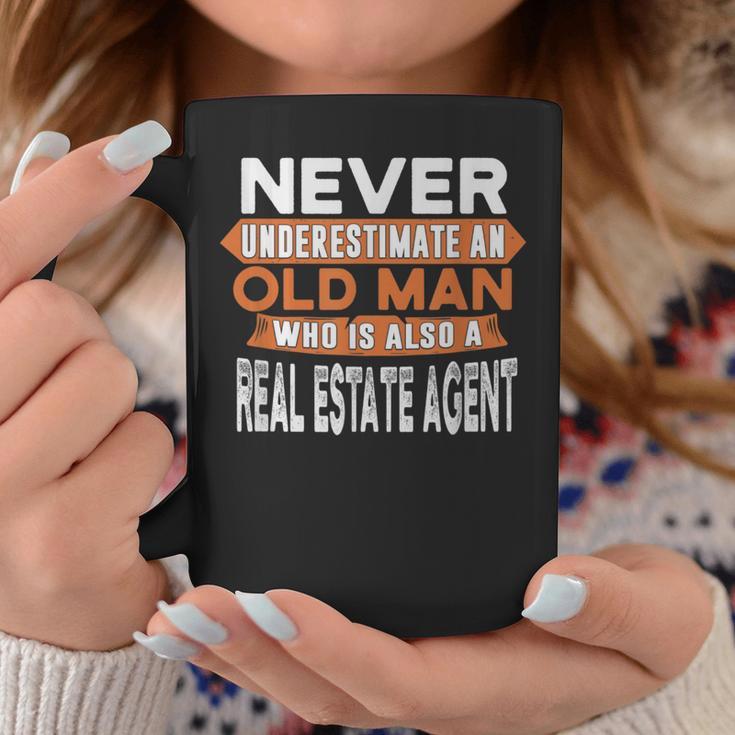 Never Underestimate An Old Man Who Is Also Real Estate Agent Coffee Mug Funny Gifts