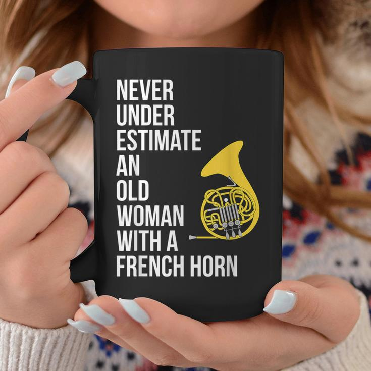 Never Underestimate An Old Woman With A French Horn Coffee Mug Funny Gifts