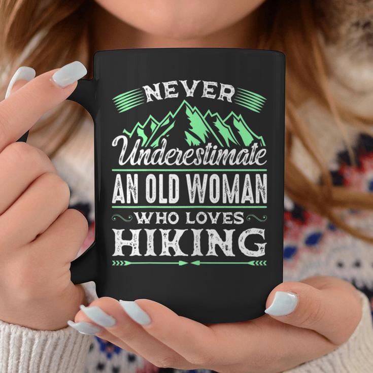 Never Underestimate An Old Woman Who Loves Hiking Coffee Mug Unique Gifts