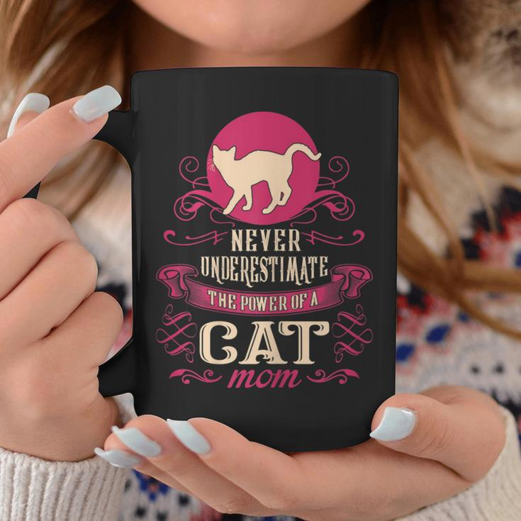 Never Underestimate Power Of Cat Mom Coffee Mug Funny Gifts