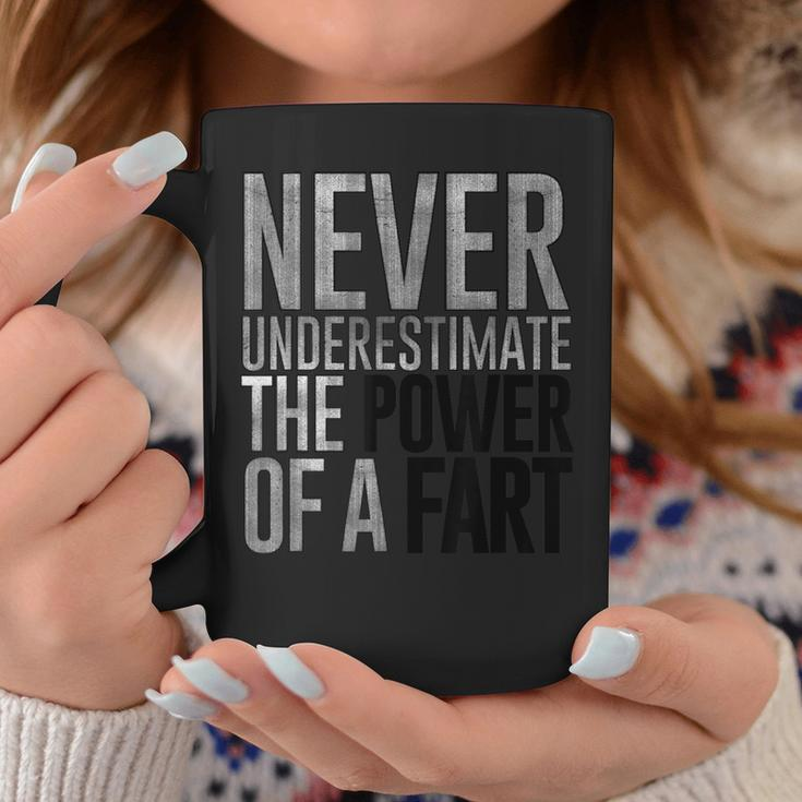 Never Underestimate The Power Of A Fart Soft Touch Coffee Mug Funny Gifts