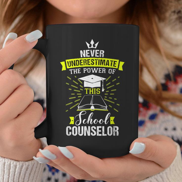Never Underestimate The Power Of This School Counselor Coffee Mug Funny Gifts