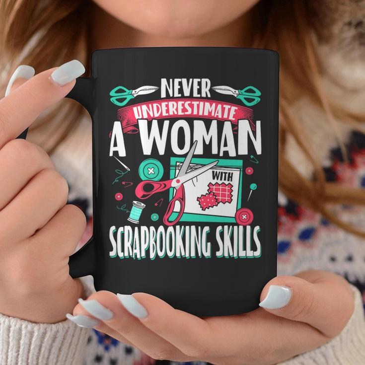 Never Underestimate A Woman With Scrapbooking Skills Coffee Mug Unique Gifts