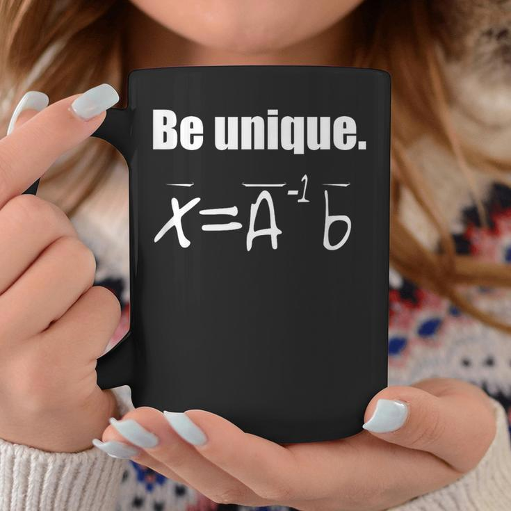 Be Unique Linear Algebra Coffee Mug Unique Gifts