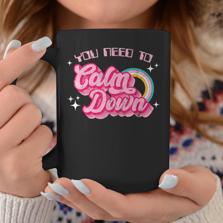 Vintage You Need To Calm Down Funny Quotes Coffee Mug Funny Gifts