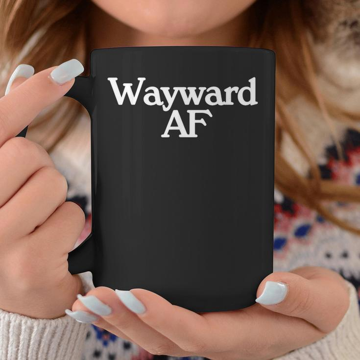 Wayward Af Meme Pop Culture Trend Female Empowerment Coffee Mug Unique Gifts