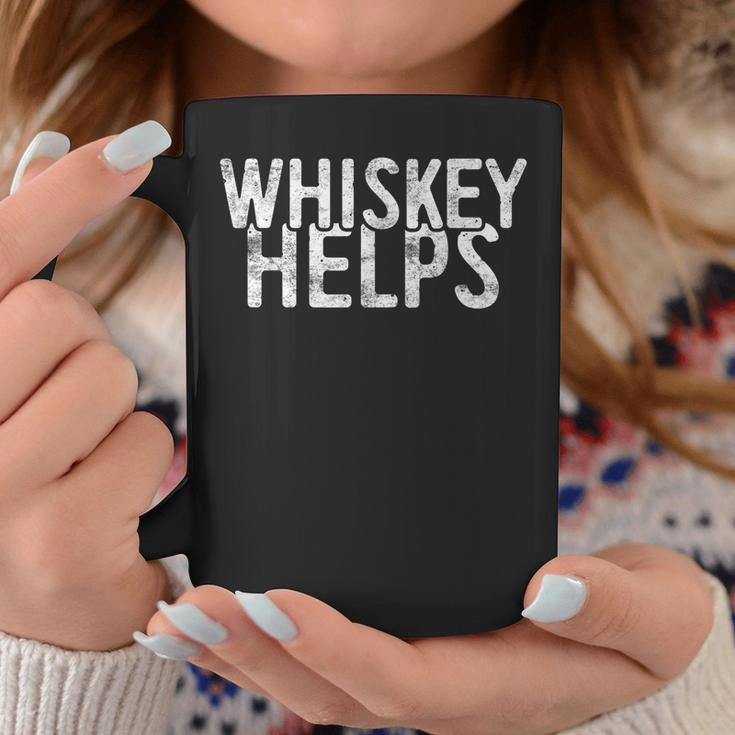 Whiskey Helps Drinking Coffee Mug Funny Gifts
