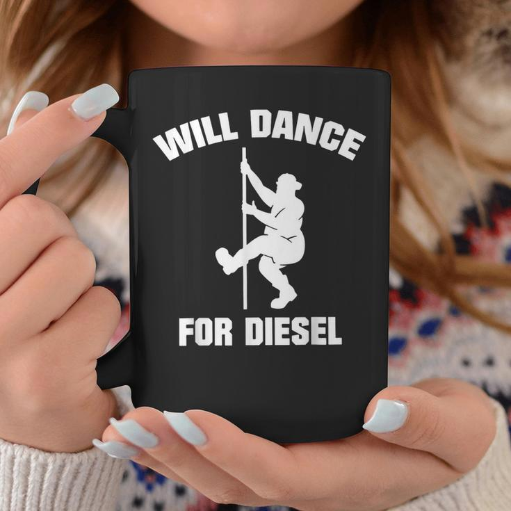 Will Dance For Diesel Fat Guy Fat Man Pole Dance Coffee Mug Unique Gifts