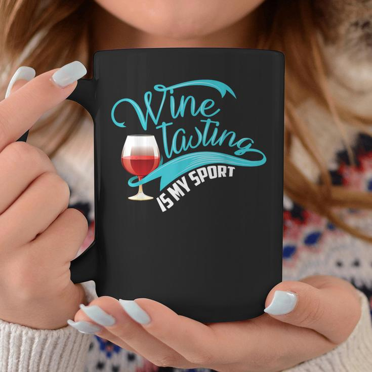 Wine Tasting Is My Sport Cute I Love Wine Coffee Mug Funny Gifts