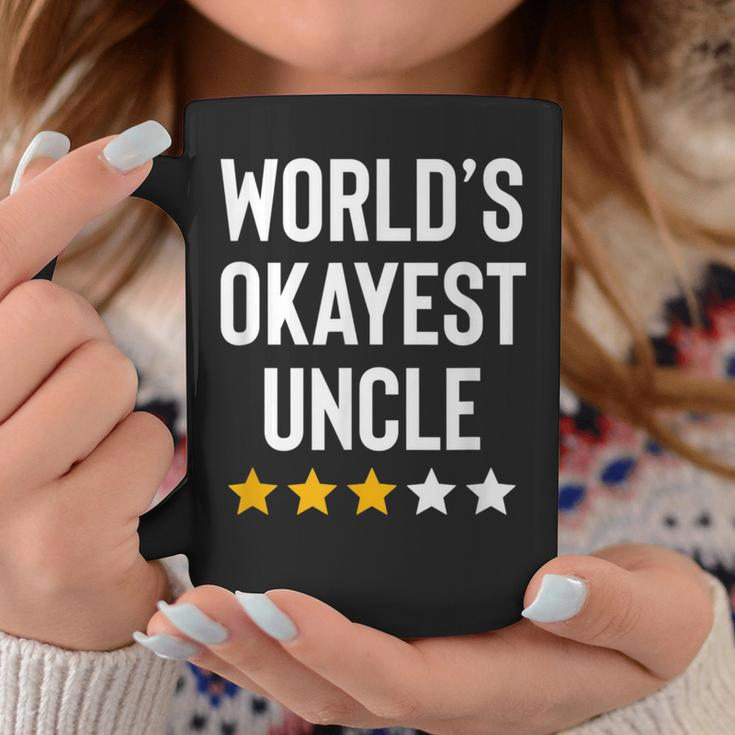 Worlds Okayest Uncle From Niece Nephew Funny Favorite Uncle Coffee Mug Unique Gifts