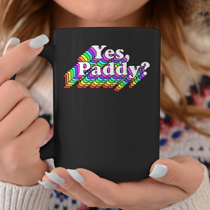 Yes Paddy Rainbow St Pattys Day Daddy Lgbt Gay Pride Coffee Mug Unique Gifts