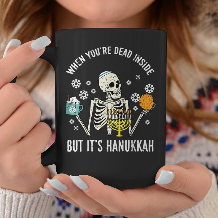 Youre Dead Inside But Hanukkah Chanukah Skeleton Women Coffee Mug Funny Gifts