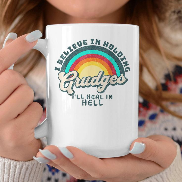 I Believe In Holding Grudges I'll Heal In Hell Heart Rainbow Coffee Mug Funny Gifts