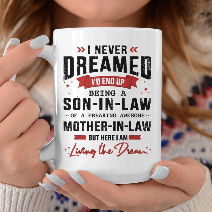 Never Dreamed Son-In-Law From Awesome Mother-In-Law Coffee Mug Personalized Gifts