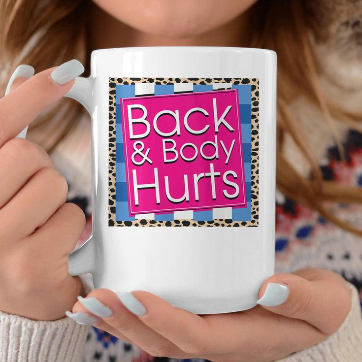 Funny Back Body Hurts Quote Workout Gym Top Leopard Coffee Mug Funny Gifts