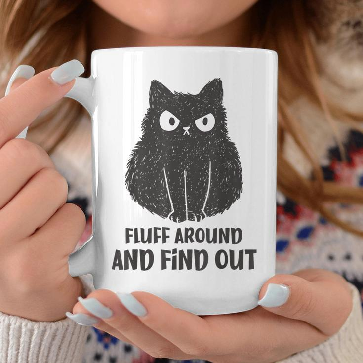 Cat Fluff Around And Find Out Coffee Mug Funny Gifts