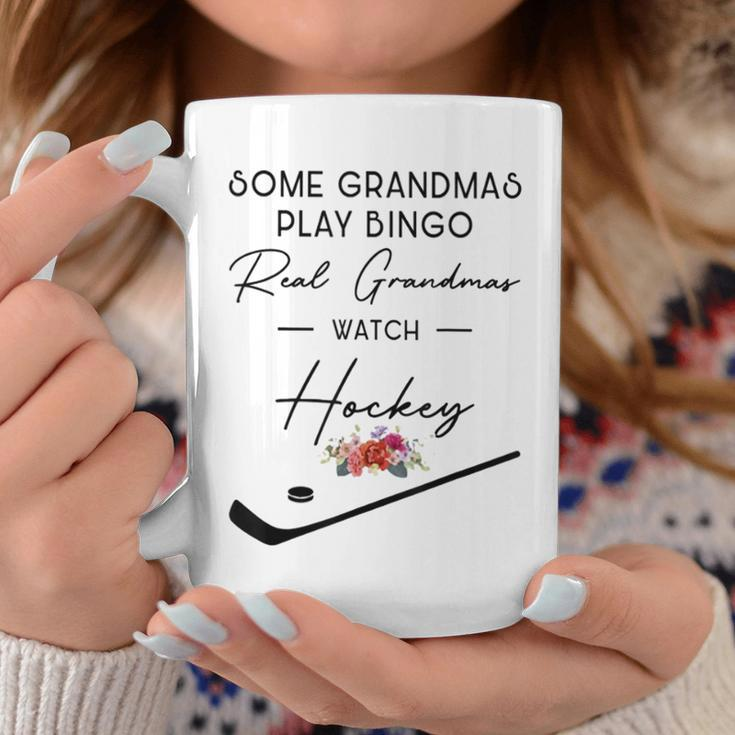 Some Grandmas Play Bingo Real Grandmas Watch Hockey Coffee Mug Unique Gifts