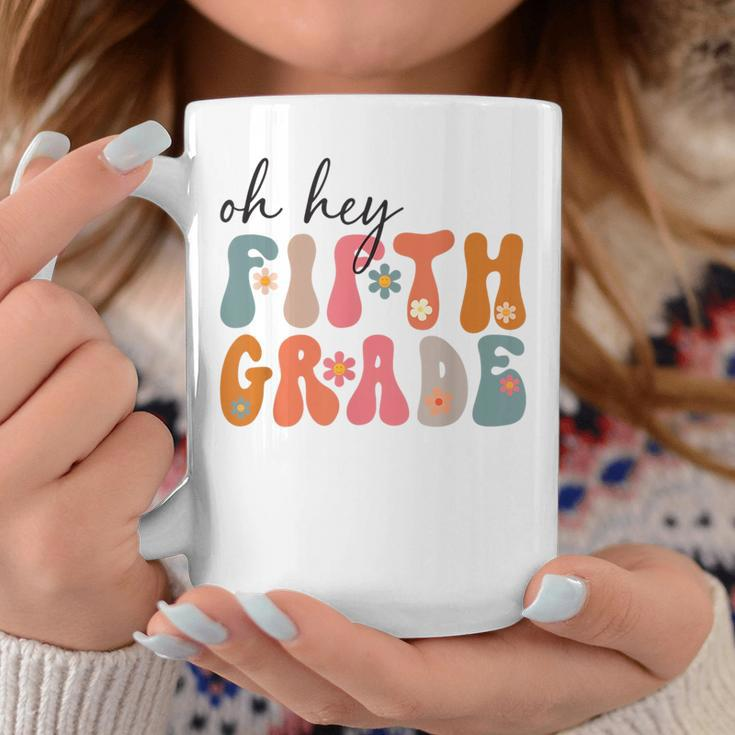 Groovy Oh Hey Fifth Grade Back To School Students 5Th Grade Coffee Mug Unique Gifts