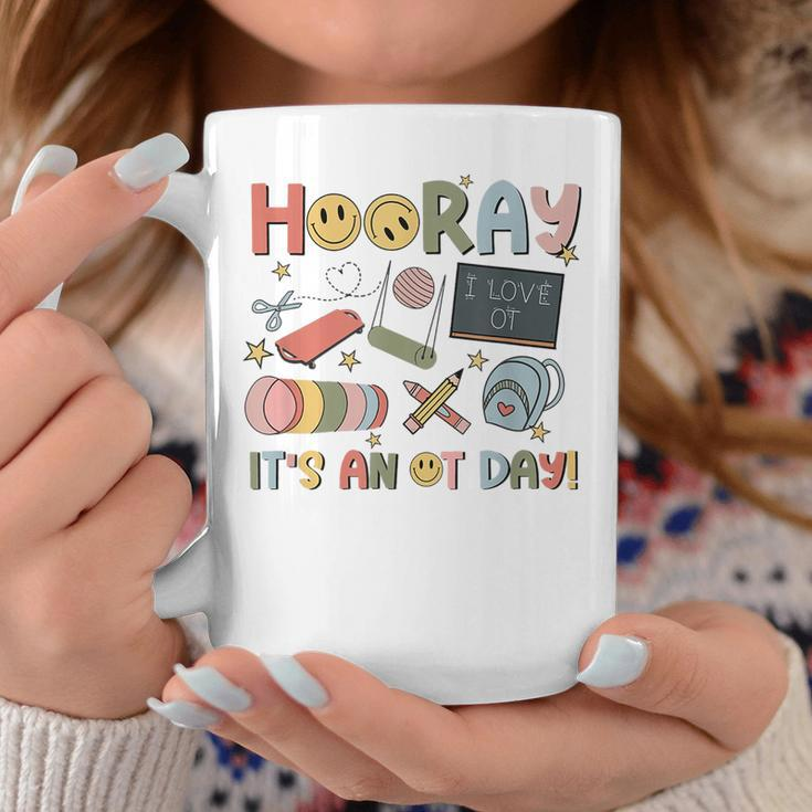 Hooray It’S An Ot Day Occupational Therapy Back To School Coffee Mug Unique Gifts