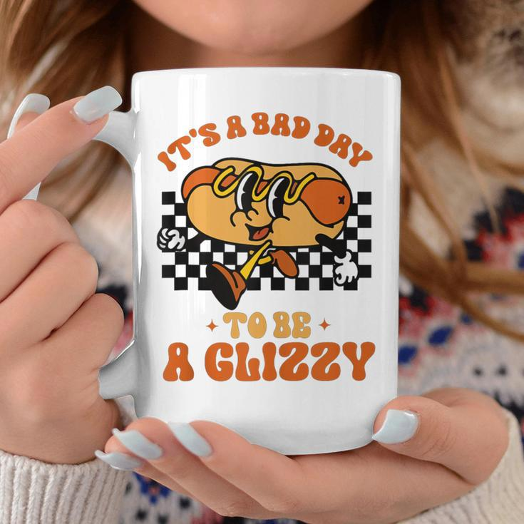 It's A Bad Day To Be A Glizzy Hot Dog Coffee Mug Unique Gifts