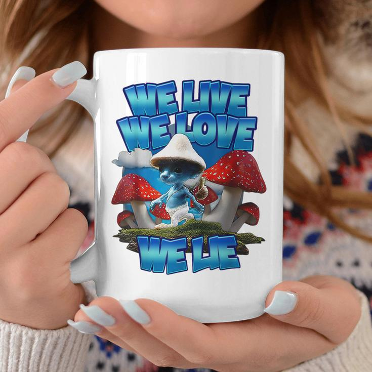 We Live We Love We Lie Blue Mushroom Cat Trendy Meme Coffee Mug Unique Gifts
