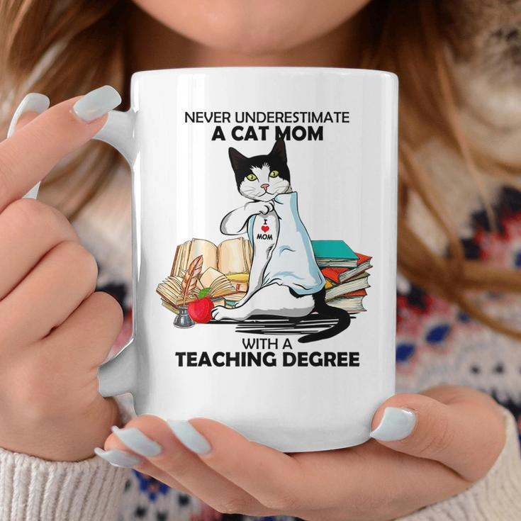 Never Underestimate A Cat Mom With A Teaching Degree Gift Coffee Mug Funny Gifts