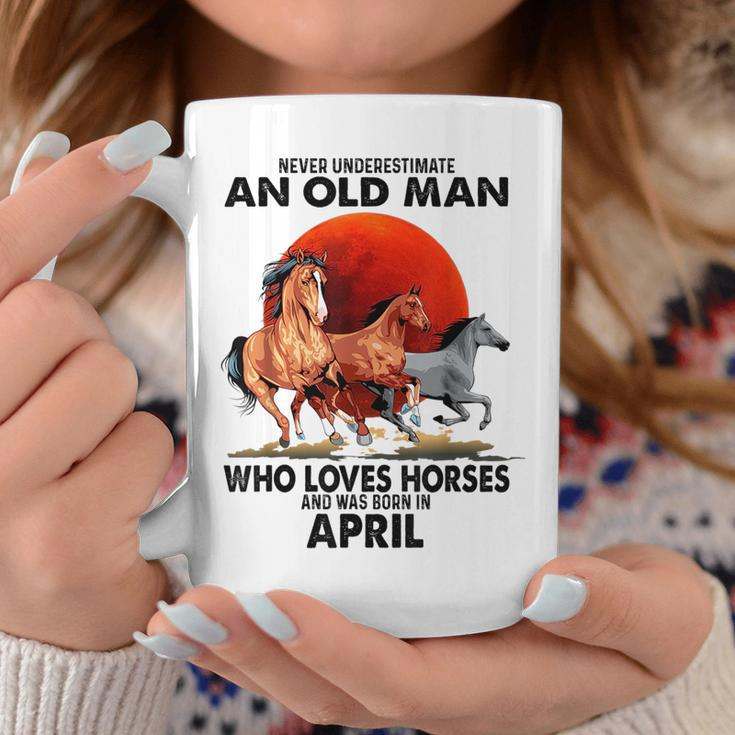 Never Underestimate An Old Man Who Love Horses April Coffee Mug Funny Gifts