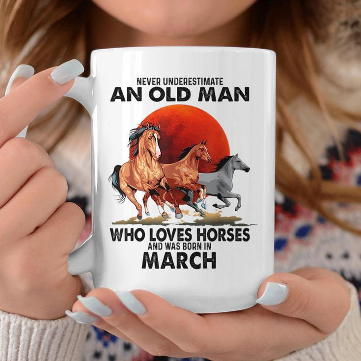 Never Underestimate An Old Man Who Love Horses Born In March Coffee Mug Funny Gifts