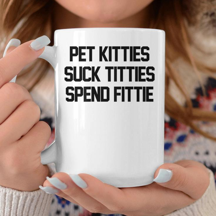 Pet Kitties Suck Titties Spend Fittie On Back Funny Biker Coffee Mug Unique Gifts