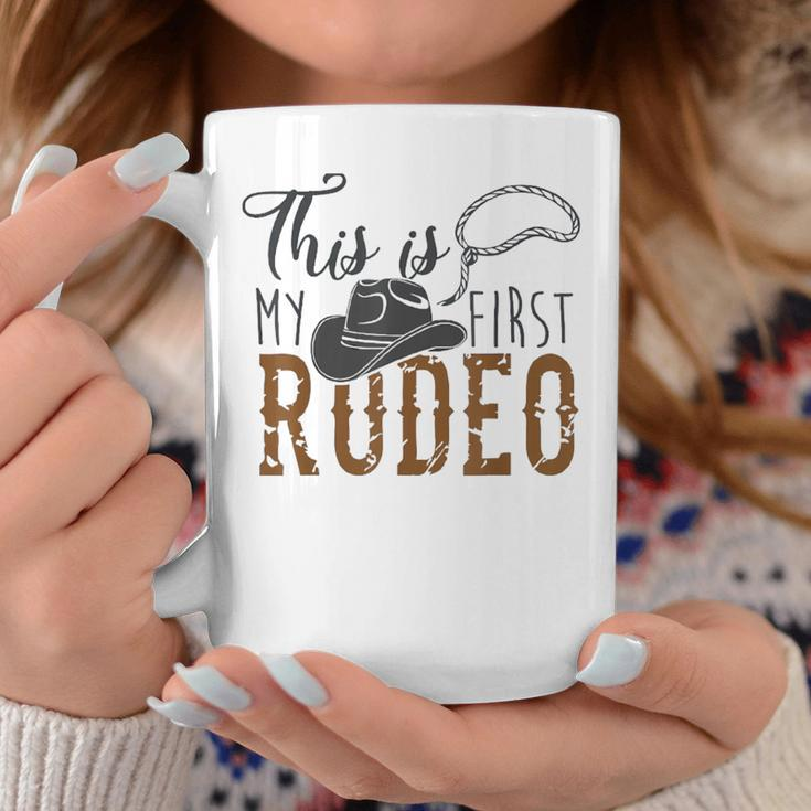 This Actually Is My First Rodeo Funny Cowboy Cowgirl Rodeo Funny Gifts Coffee Mug Unique Gifts