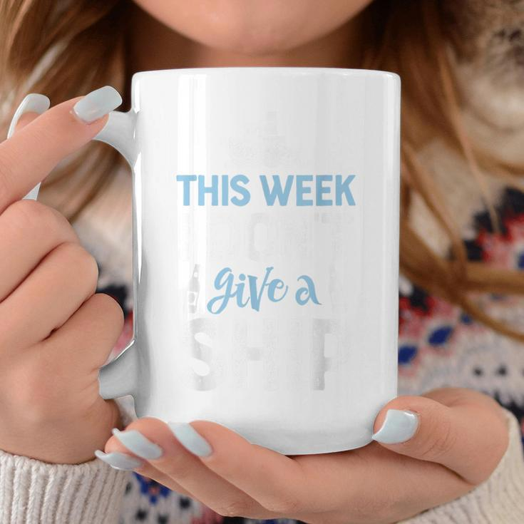 This Week I Dont Give A ShipCruise Trip Vacation Cruise Funny Gifts Coffee Mug Unique Gifts