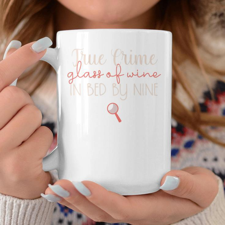 True Crime True Crime Glass Of Wine In Bed By Nine Coffee Mug Funny Gifts