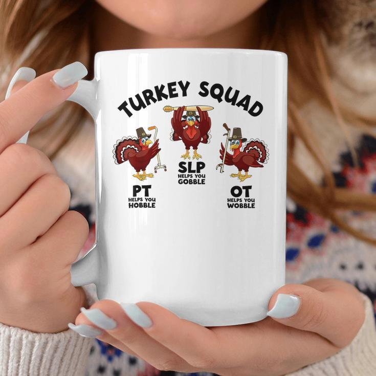 Turkey Squad Ot Pt Slp Occupational Therapy Thanksgiving Coffee Mug Unique Gifts