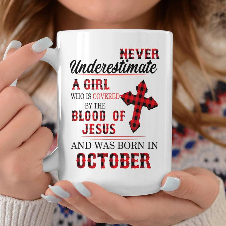 Never Underestimate A Girl Blood Of Jesus October Coffee Mug Unique Gifts