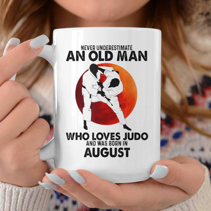 Never Underestimate An Old August Man Who Loves Judo Coffee Mug Funny Gifts