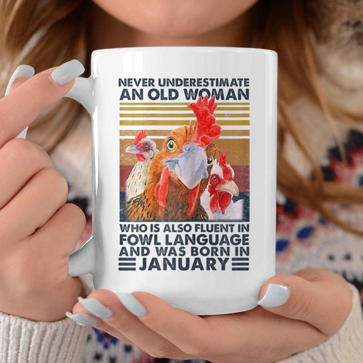 Never Underestimate Old Woman Fluent Fowl Born In January Coffee Mug Funny Gifts